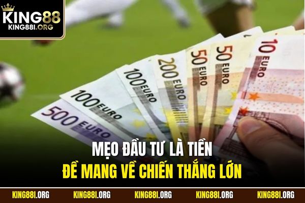 Mẹo đầu tư là tiền đề mang về chiến thắng lớn