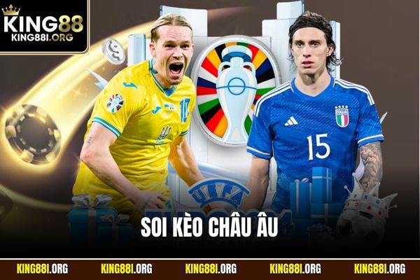 Soi Kèo Châu Âu